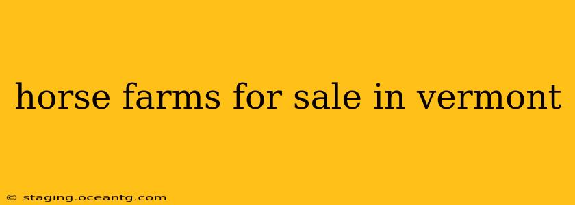 horse farms for sale in vermont