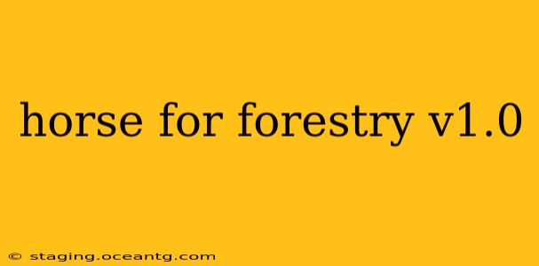 horse for forestry v1.0