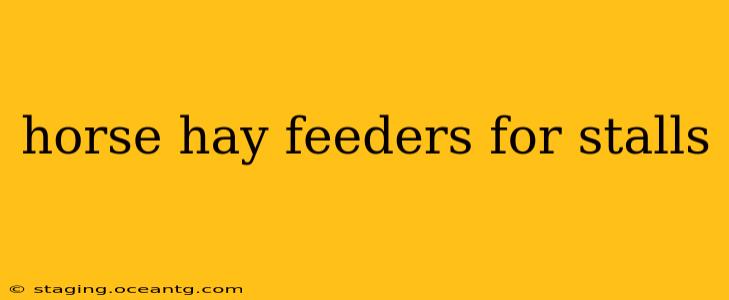 horse hay feeders for stalls