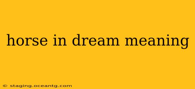 horse in dream meaning