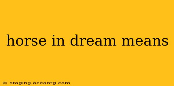horse in dream means