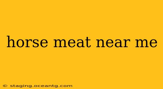horse meat near me
