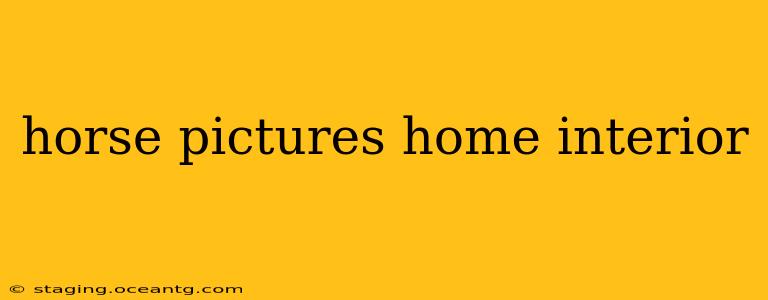 horse pictures home interior