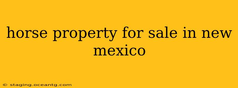 horse property for sale in new mexico