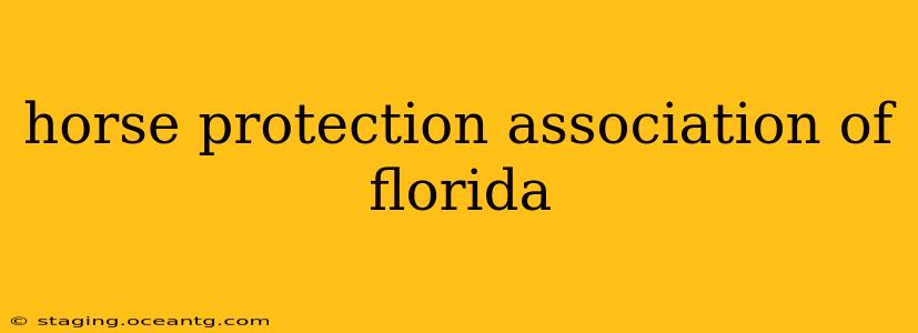horse protection association of florida