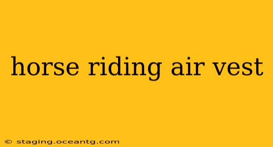 horse riding air vest