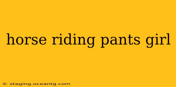 horse riding pants girl