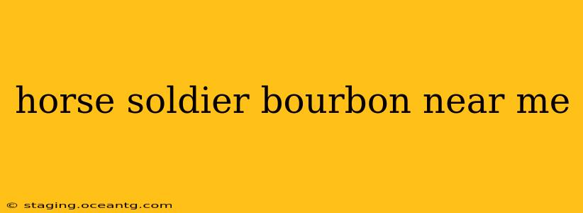 horse soldier bourbon near me