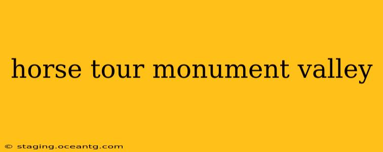 horse tour monument valley
