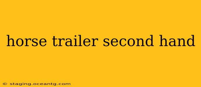 horse trailer second hand