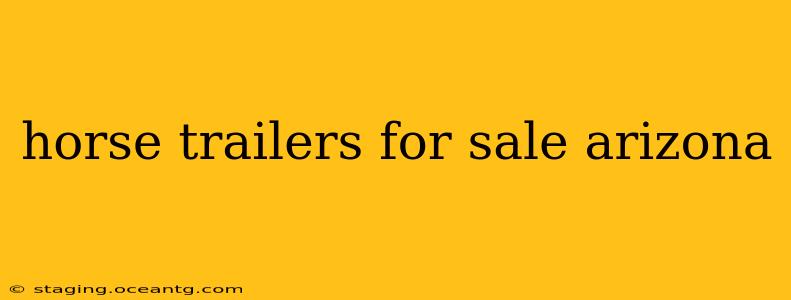 horse trailers for sale arizona