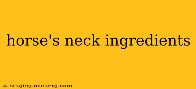 horse's neck ingredients
