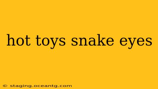 hot toys snake eyes