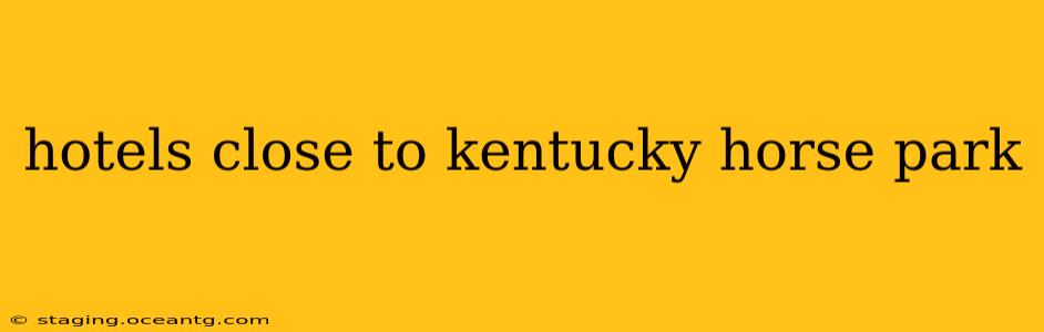 hotels close to kentucky horse park