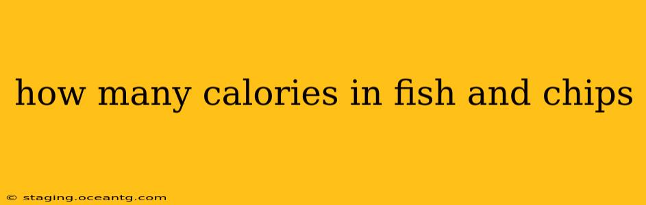 how many calories in fish and chips