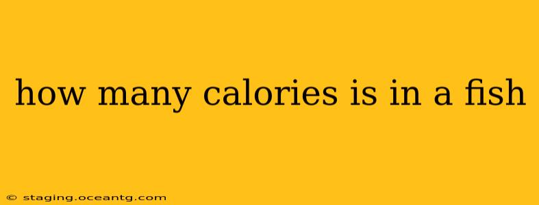 how many calories is in a fish