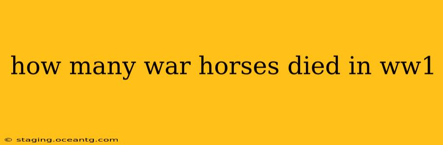 how many war horses died in ww1