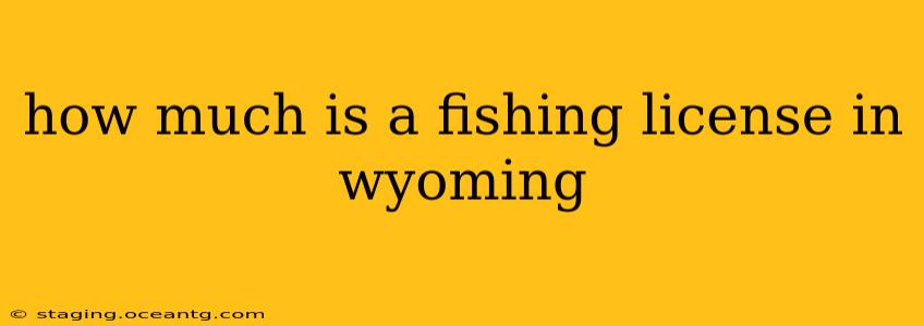 how much is a fishing license in wyoming