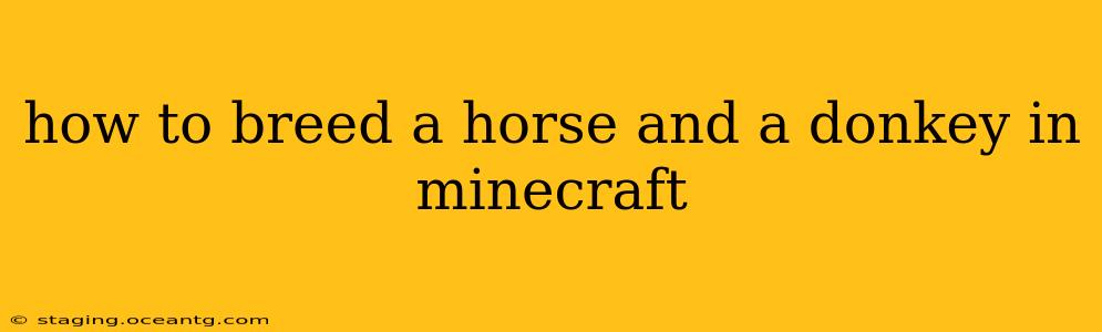 how to breed a horse and a donkey in minecraft