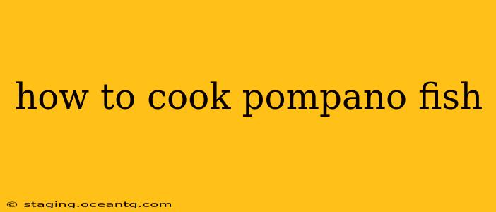 how to cook pompano fish