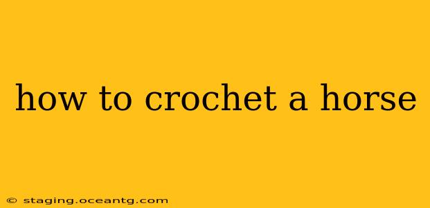 how to crochet a horse
