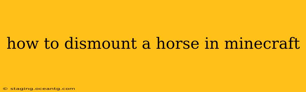 how to dismount a horse in minecraft