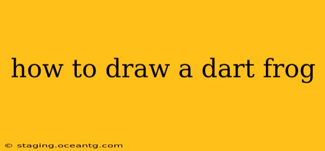 how to draw a dart frog