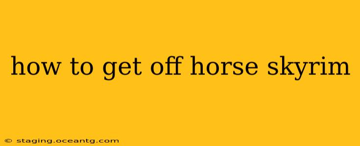 how to get off horse skyrim
