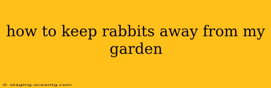 how to keep rabbits away from my garden