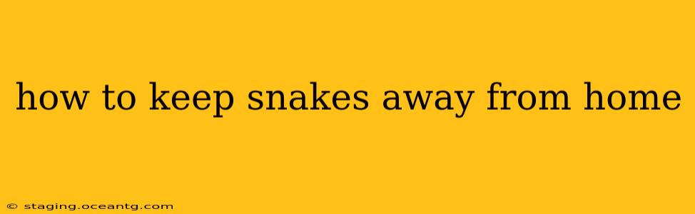 how to keep snakes away from home