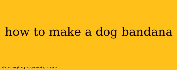 how to make a dog bandana