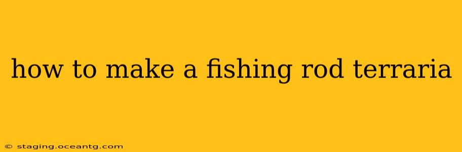how to make a fishing rod terraria