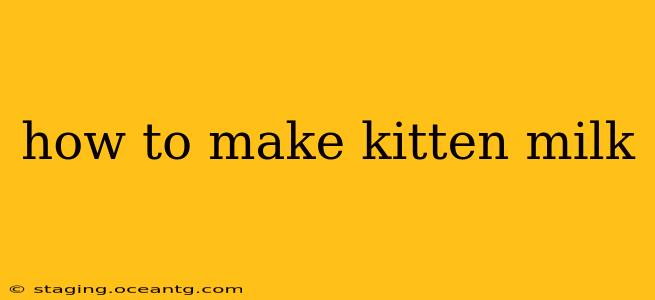how to make kitten milk