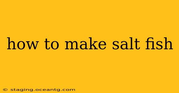 how to make salt fish