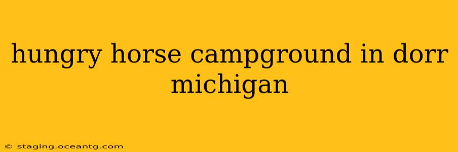 hungry horse campground in dorr michigan