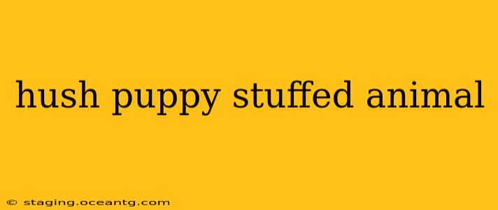 hush puppy stuffed animal