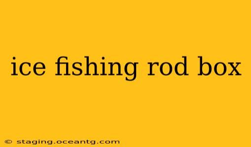ice fishing rod box