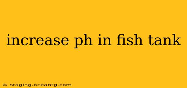 increase ph in fish tank