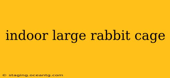 indoor large rabbit cage
