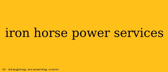 iron horse power services