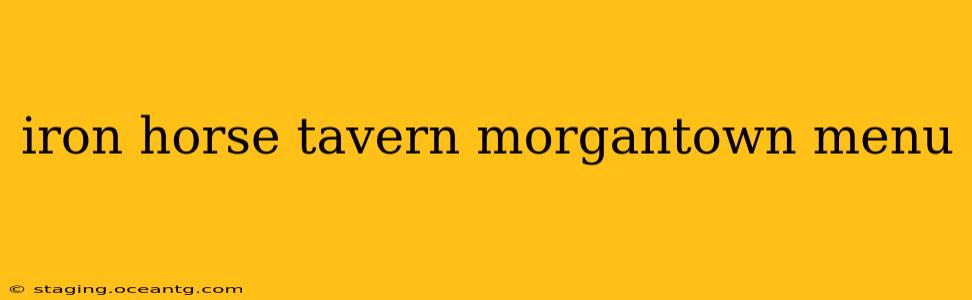 iron horse tavern morgantown menu