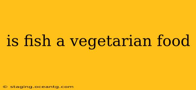 is fish a vegetarian food
