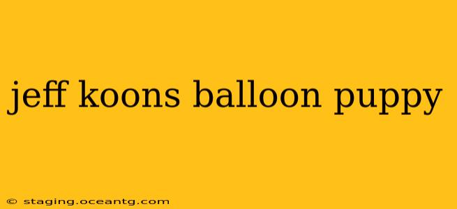 jeff koons balloon puppy