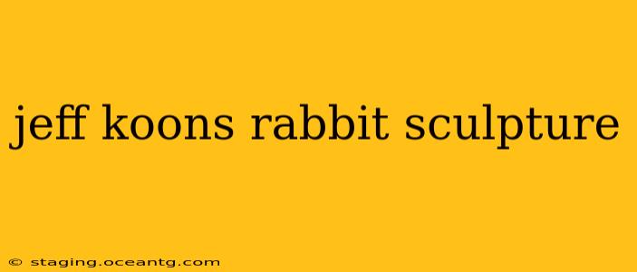 jeff koons rabbit sculpture