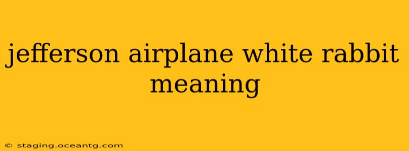jefferson airplane white rabbit meaning