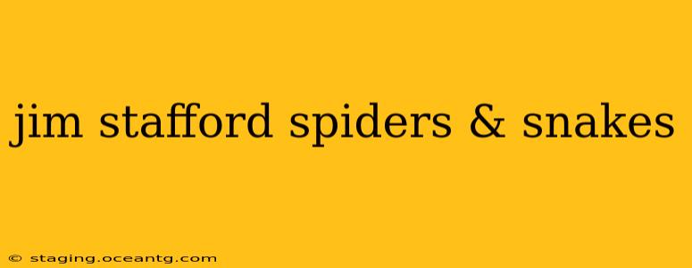 jim stafford spiders & snakes