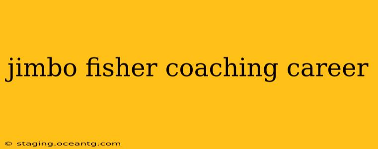 jimbo fisher coaching career