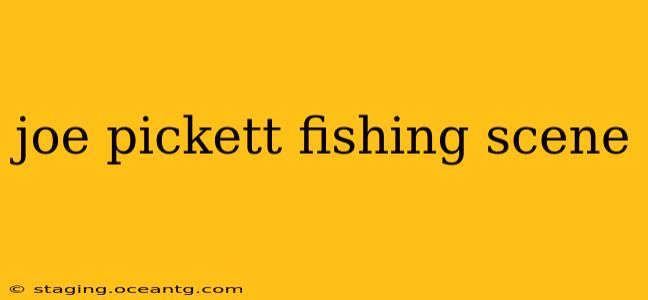 joe pickett fishing scene
