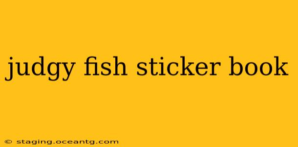judgy fish sticker book