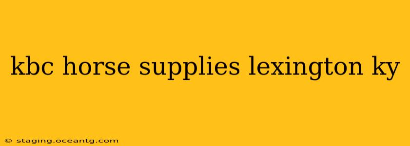 kbc horse supplies lexington ky